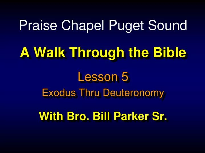 a walk through the bible with bro bill parker sr