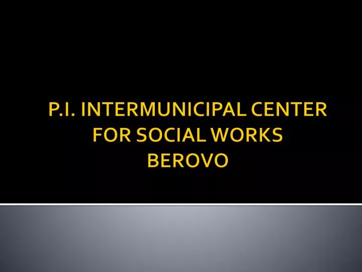 p i intermunicipal center for social works berovo