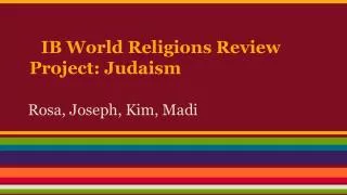 IB World Religions Review Project: Judaism