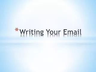 Writing Your Email