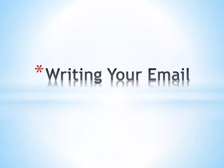 writing your email