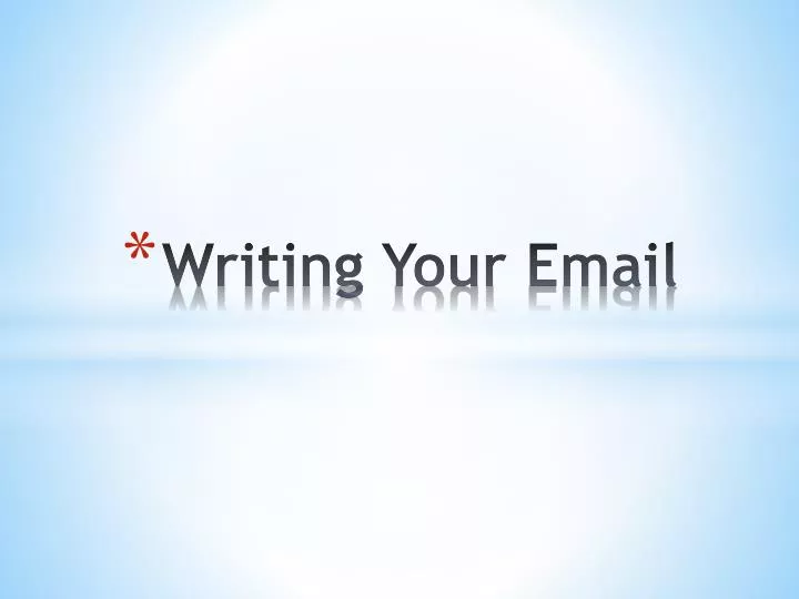 PPT - Email Writing PowerPoint Presentation, free download - ID:4547778