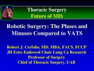 Robotic Surgery: The Pluses and Minuses Compared to VATS