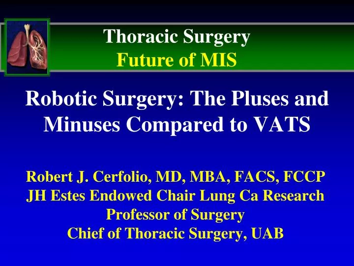 robotic surgery the pluses and minuses compared to vats