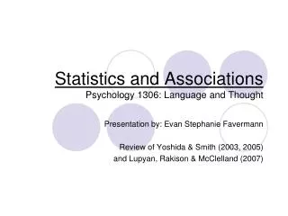 Statistics and Associations Psychology 1306: Language and Thought