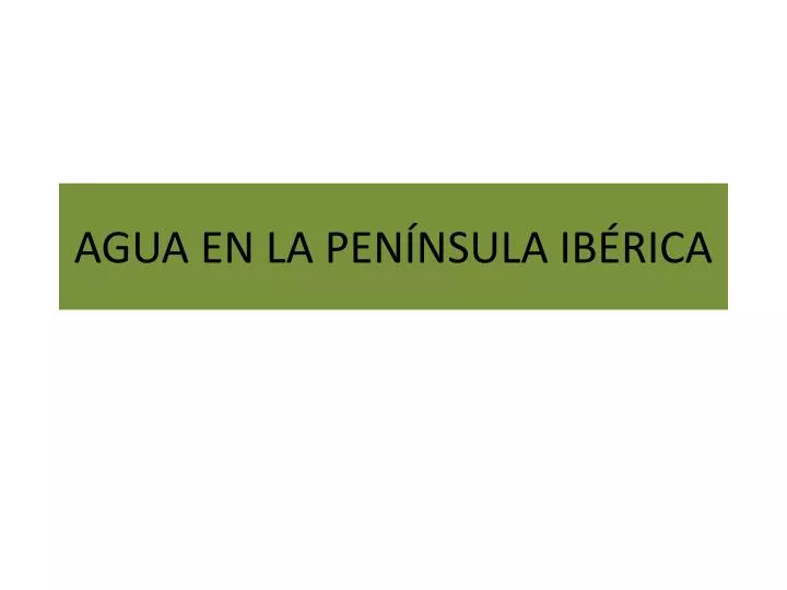 agua en la pen nsula ib rica