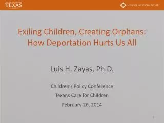 Exiling Children, Creating Orphans: How Deportation Hurts Us All