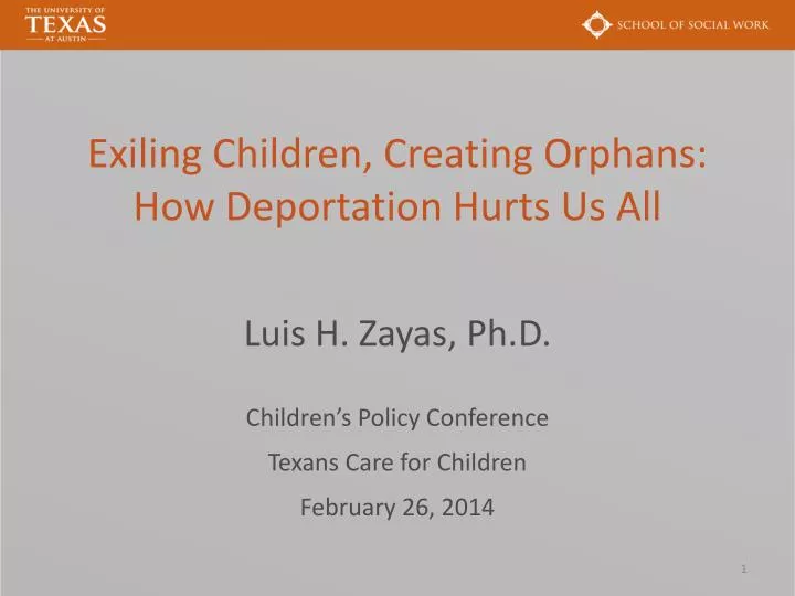 exiling children creating orphans how deportation hurts us all