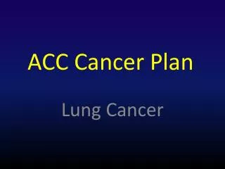 ACC Cancer Plan