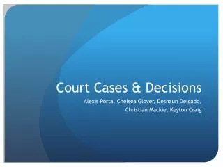 Court Cases &amp; Decisions