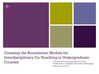 Crossing the Boundaries: Models for Interdisciplinary Co-Teaching in Undergraduate Courses