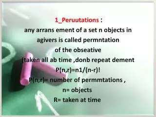 : 1_Peruutations any arrans ement of a set n objects in agivers is called permntation