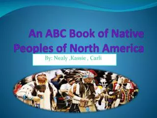 An ABC Book of Native Peoples of North America