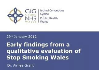 Early findings from a qualitative evaluation of Stop Smoking Wales