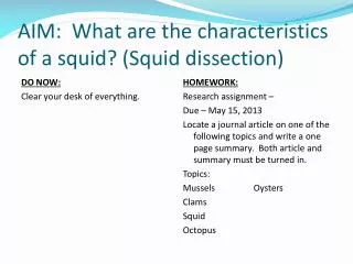 AIM: What are the characteristics of a squid? (Squid dissection)