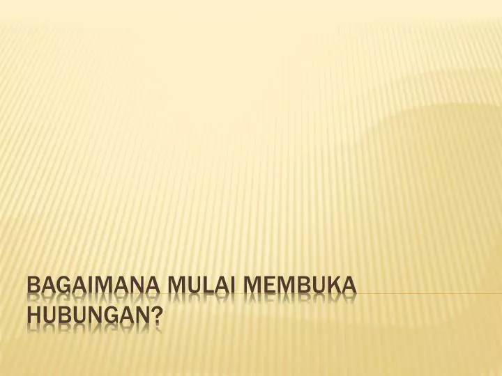 bagaimana mulai membuka hubungan