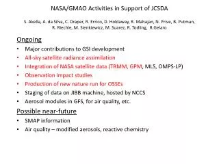 Ongoing Major contributions to GSI development All-sky satellite radiance assimilation