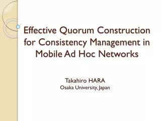 Effective Quorum Construction for Consistency Management in Mobile Ad Hoc Networks