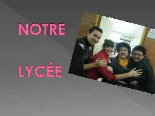 notre lyc e