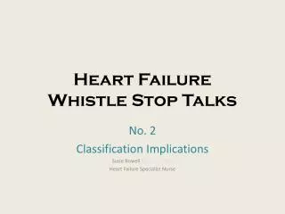 Heart Failure Whistle Stop Talks