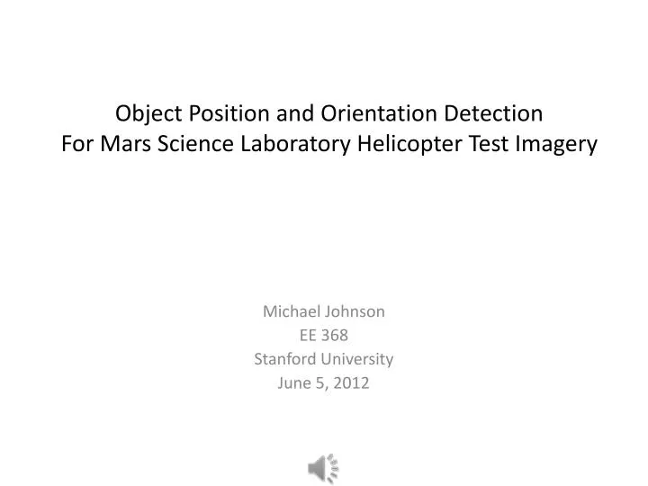 object position and orientation detection for mars science laboratory helicopter test imagery