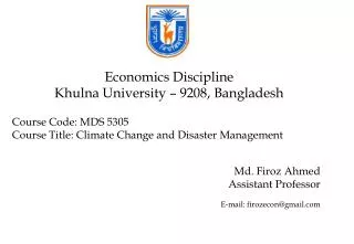 Economics Discipline Khulna University – 9208, Bangladesh