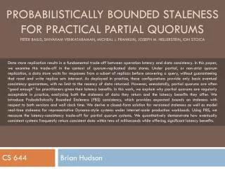Probabilistically bounded staleness for practical partial quorums