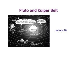 Pluto and Kuiper Belt