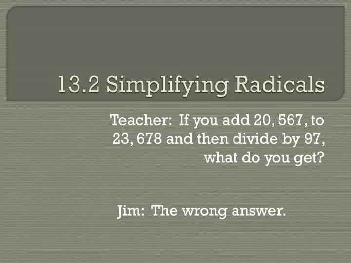 13 2 simplifying radicals