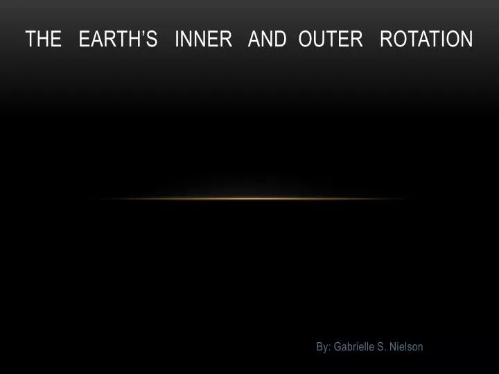 the earth s inner and outer rotation