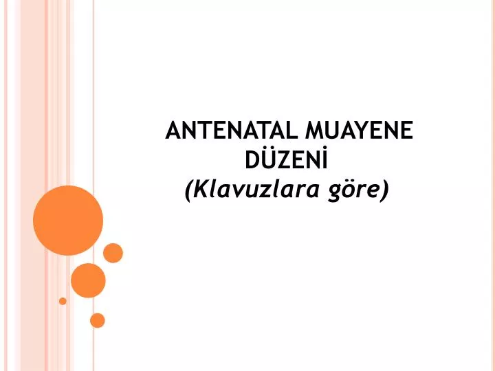 antenatal muayene d zen klavuzlara g re