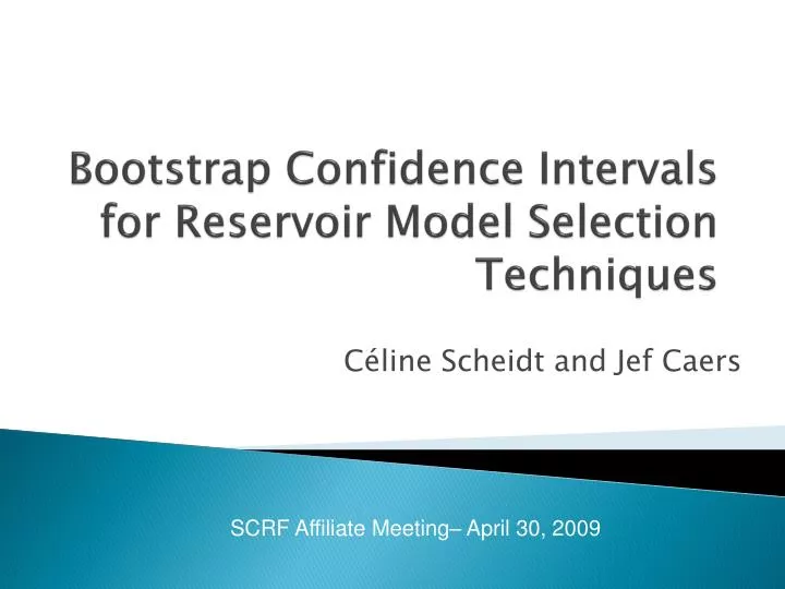bootstrap confidence intervals for reservoir model selection techniques