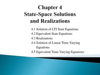 Chapter 4 State-Space Solutions and Realizations