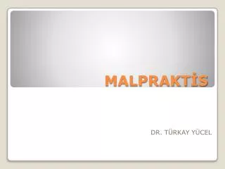 MALPRAKTİS