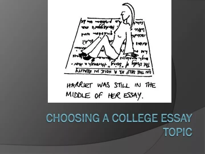choosing a college essay topic