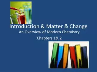 Introduction &amp; Matter &amp; Change