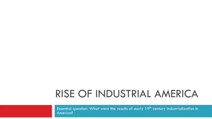 rise of industrial america