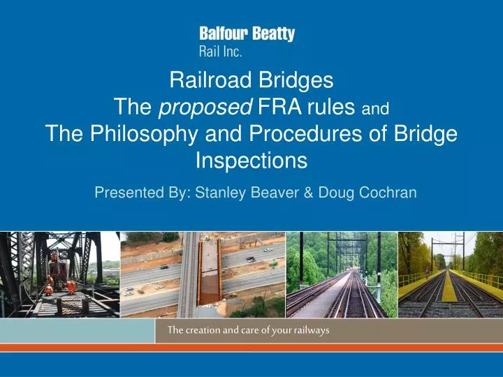 railroad bridges the proposed fra rules and the philosophy and procedures of bridge inspections