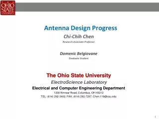 Antenna Design Progress Chi-Chih Chen Research Associate Professor Domenic Belgiovane