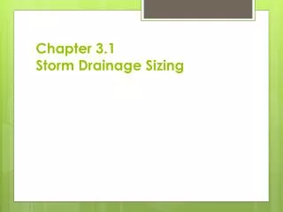 Chapter 3.1 Storm Drainage Sizing