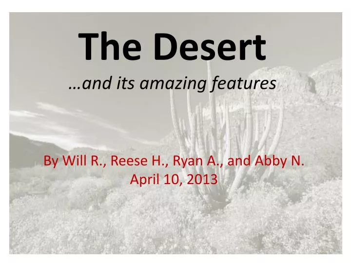 the desert and its amazing features
