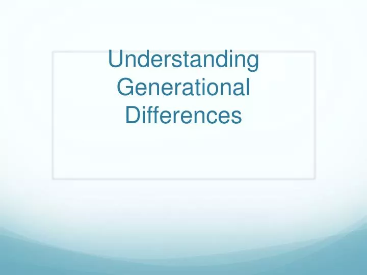 understanding generational differences