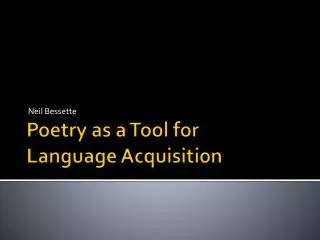 Poetry as a Tool for Language Acquisition
