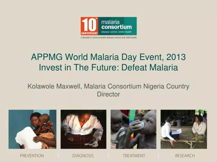 appmg world malaria day event 2013 invest in the future defeat malaria