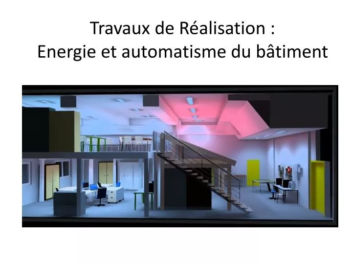 travaux de r alisation energie et automatisme du b timent