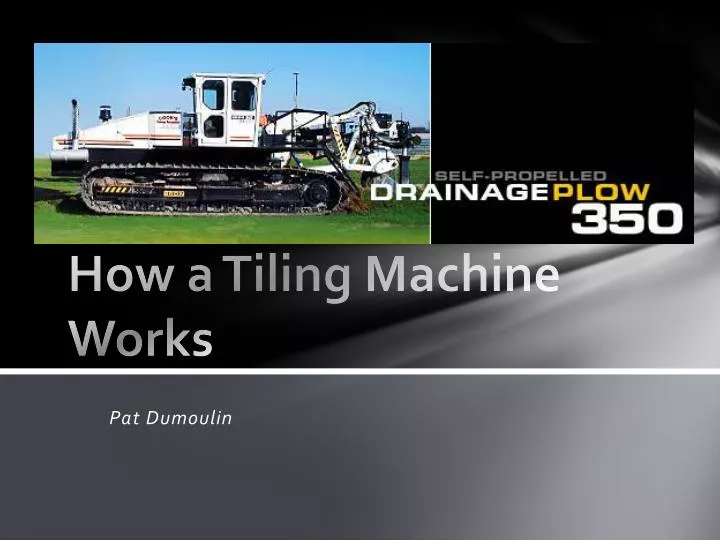 how a tiling machine works