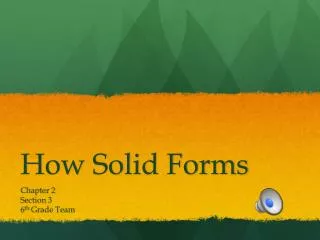 How Solid Forms