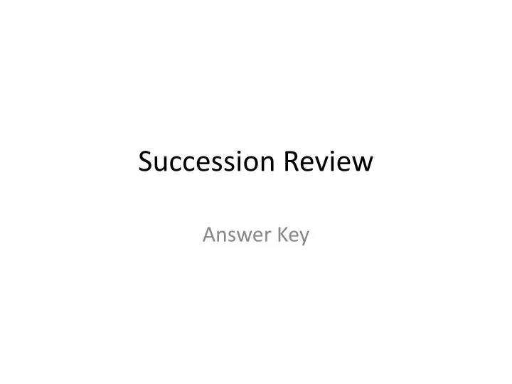 succession review