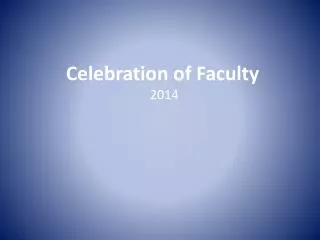Celebration of Faculty 2014
