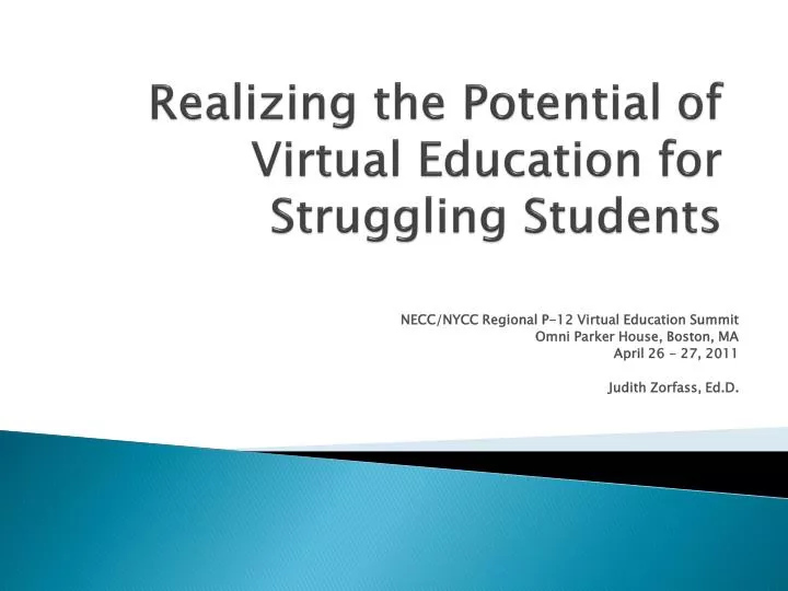 realizing the potential of virtual education for struggling students
